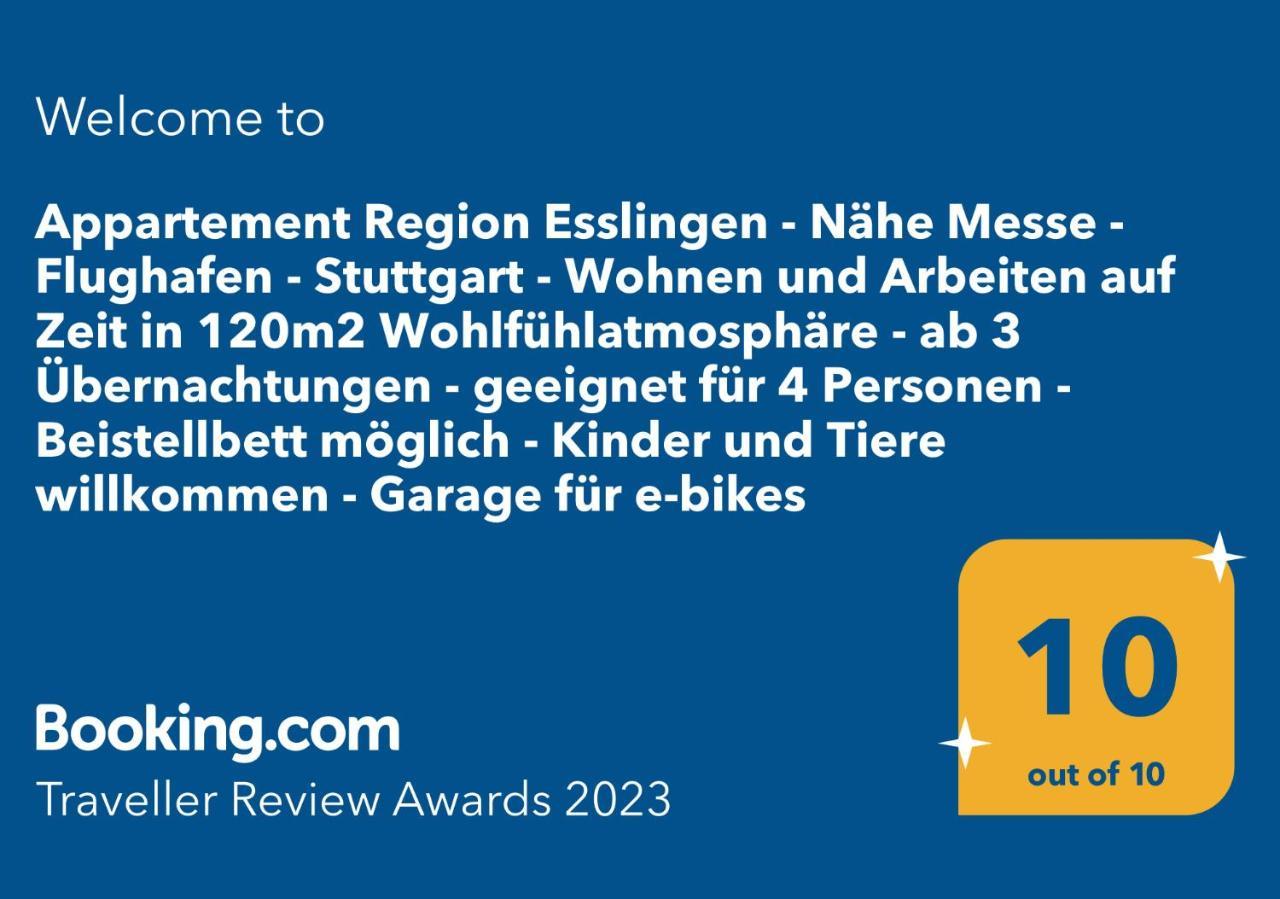 Appartement Region Esslingen - Naehe Messe - Flughafen - Stuttgart - Wohnen Und Arbeiten Auf Zeit In 120M2 Wohlfuehlatmosphaere - Ab 3 Uebernachtungen - Geeignet Fuer 4 Pers Incl Kinder - Beistellbett Moeglich - Kinder Und Tiere Willkommen - Garage F Altbach Exterior photo